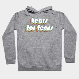 Tears For Fears - Retro Rainbow Typography Faded Style Hoodie